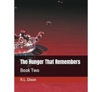 The Hunger That Remembers: Book Two