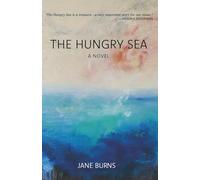The Hungry Sea: A Novel