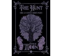 Che la caccia abbia inizio. The hunt. Vol. 1 - Moon Charlie