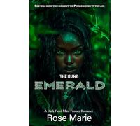 THE HUNT: EMERALD: A DARK FATED MATE FANTASY ROMANCE