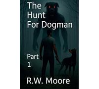 The Hunt For Dogman: 1