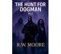 The Hunt For Dogman: 2