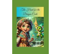 The Hunt for the Dragon Code: The Legend of the Dragon Code