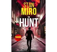 THE HUNT: "For them, nothing and no one will be able to stop him.": 1