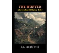 The Hunted: A Carved in Stone SciFi Mystery - Book 3
