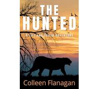 The Hunted: A Life and Death Adventure