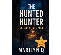 The Hunted Hunter:: Return of the Prey