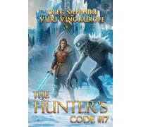 The Hunter’s Code: Book 17: A Portal Progression Fantasy Series
