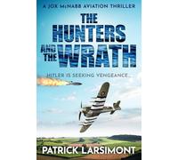 The Hunters and the Wrath: Hitler is seeking vengeance...: 7