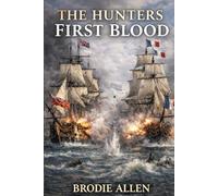 The Hunters: First Blood