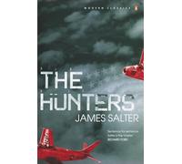 The Hunters: James Salter