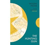 The Hunting Gun: Yasushi Inoue