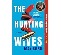 May Cobb The Hunting Wives (Tascabile)
