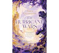 The Hurricane Wars: The TOP 5 SUNDAY TIMES bestselling enemies-to-lovers romantasy, packed with passion, epic adventure and magic: Book 1