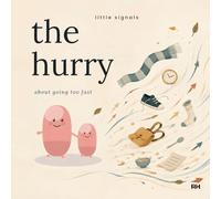 The Hurry: A Little Signals story about going too fast