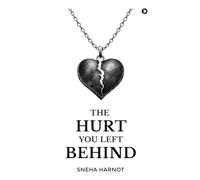 The Hurt You Left Behind