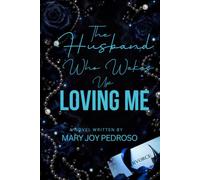 The Husband Who Wakes Up Loving Me