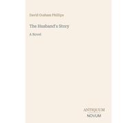 The Husband's Story: A Novel