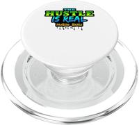 The Hustle Is Real A Hustler Hustles Uomini Donne Guadagnare Divertimento Lavoro PopSockets PopGrip per MagSafe