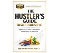 The Hustlers Guide to Self Publishing