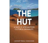 The Hut: A Taste of African Food, Culture & Originality