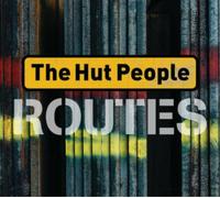 The Hut People Routes (CD) Album