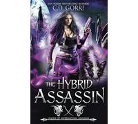 The Hybrid Assassin: Ein Hexen-Gestaltwandler-Clan Prequel