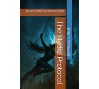 The Hydra Protocol: BOOK 2 in the Ava Sharma Series