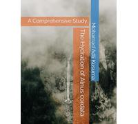 The Hydration of Alnus cordata: A Comprehensive Study
