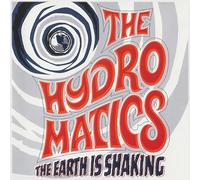 The Hydromatics - The Earth Is Shaking