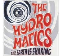 The Hydromatics - The Earth Is Shaking