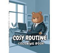 The Hygge Life Coloring Book: Cozy Daily Routines: Relax, Unwind, and Embrace the Warmth of Everyday Moments