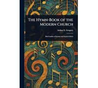 The Hymn-Book of the Modern Church