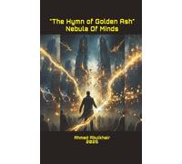 The Hymn of Golden Ash: Nebula Of Minds