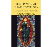 The Hymns of Charles Wesley: A Study of Their Structure