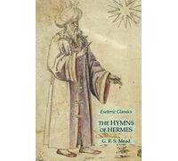The Hymns of Hermes: Esoteric Classics - NUOVO