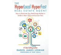 Daniel James Lesniak The HyperLocal HyperFast Real Estate Agent (Tascabile)