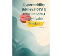The Hypermobility & POTS Daily Logbook: A 60-Day Symptom, Joint Stability & Sodium Tracker for hEDS, Dysautonomia, and Orthostatic Intolerance