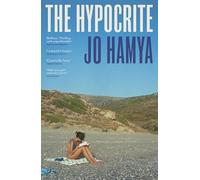 The Hypocrite : Shortlisted for the Nero Book Awards 2024 and longlisted for the Dylan Thomas Prize 2025
