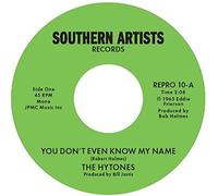 The Hytones You Don't Even Know My Name/Good News (Vinyl LP) 7" Single