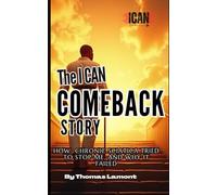 The I Can Comeback Story: How Chronic Sciatica Tried To Stop Me, And WHY It Failed