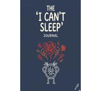 The 'I Can't Sleep' Journal