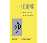 The I Ching or Book of Changes