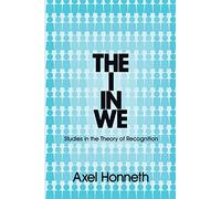 The I in We: Studies in the Theory of Recognition