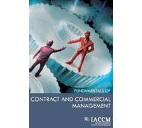 The IACCM Fundamentals of Contract and Commercial Management (Tascabile)