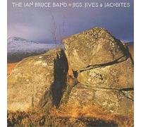 The Ian Bruce Band Jigs, Jives & Jacobites (CD) Album