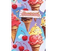 The Ice Cream Journal: A Year of Daily Reflections, Gratitude & Notes - 365 + Notes Guided Pages for the Sweet Life