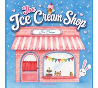 The Ice Cream Shop: Interactive Learning Book Ages 2-6 Years Old