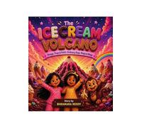 The Ice Cream Volcano: Ameya,Trayi&Kothi: Ameya,Trayi&Kothi: Ordinary days, Magical Ways