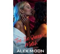 The Ice Queen's Match: A Steamy Lesbian/Sapphic Romance